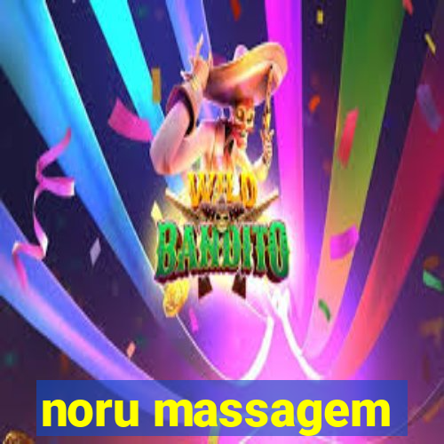 noru massagem